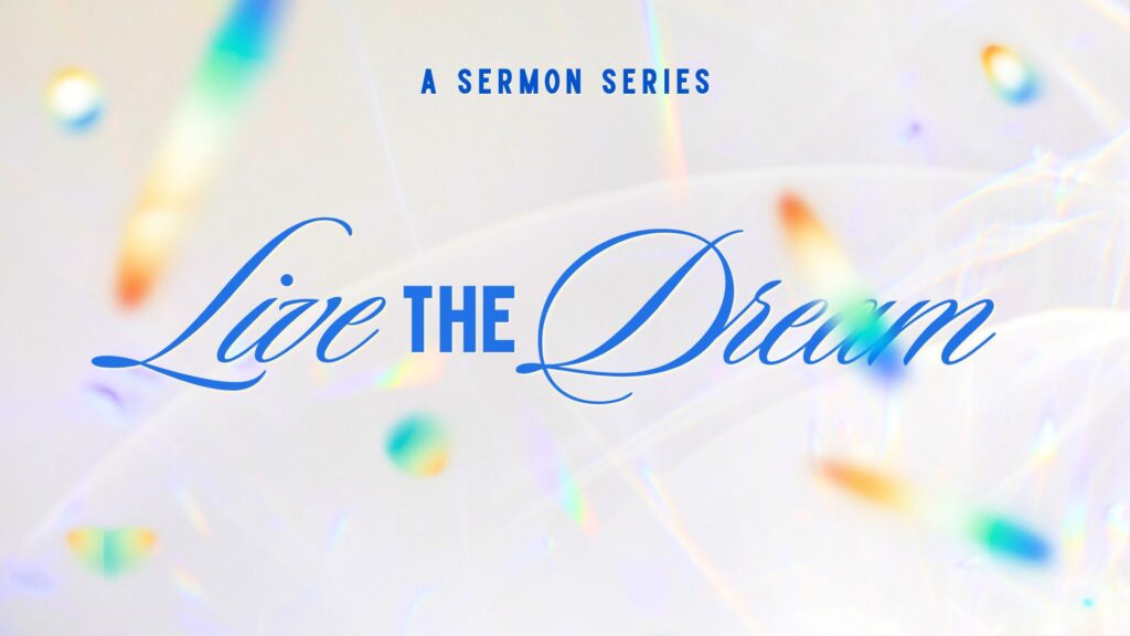 Live the Dream